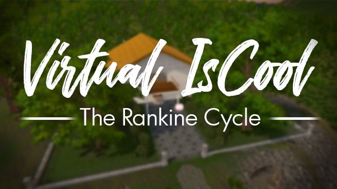Virtual iSCool: Rankine Cycle