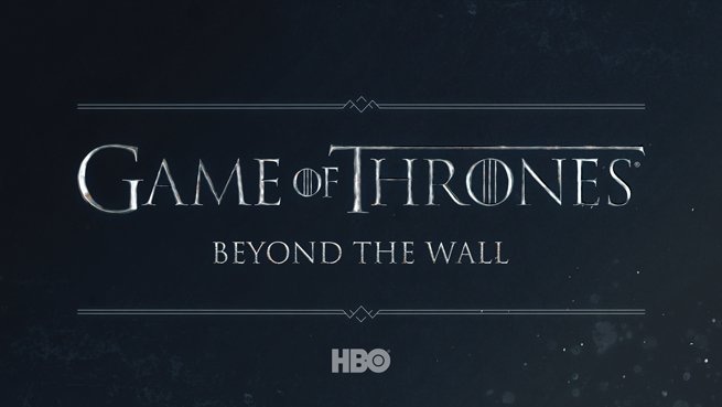 Game of Thrones: Beyond the Wall