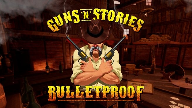 Guns'n'Stories: Bulletproof VR
