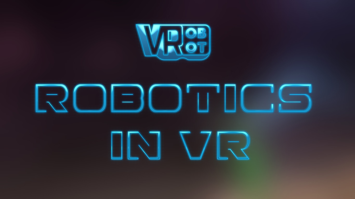 Robotics in VR